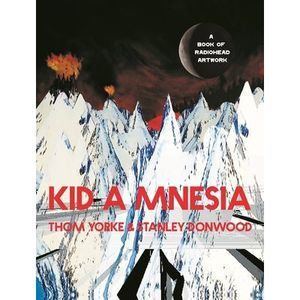 Kid a Mnesia: A Book of Radiohead Artwork -- Thom Yorke